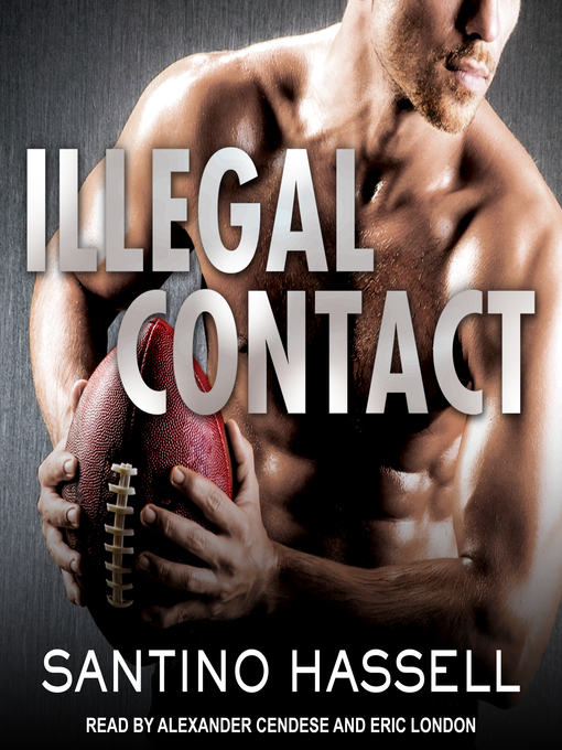 Title details for Illegal Contact by Santino Hassell - Wait list